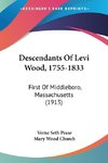 Descendants Of Levi Wood, 1755-1833