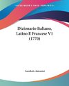 Dizionario Italiano, Latino E Francese V1 (1770)