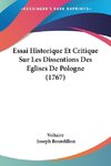 Essai Historique Et Critique Sur Les Dissentions Des Eglises De Pologne (1767)