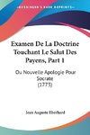 Examen De La Doctrine Touchant Le Salut Des Payens, Part 1