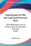 Experiments On The Red And Quill Peruvian Bark