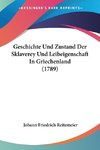 Geschichte Und Zustand Der Sklaverey Und Leibeigenschaft In Griechenland (1789)