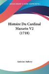 Histoire Du Cardinal Mazarin V2 (1718)