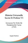 Histoire Universelle Sacree Et Profane V5