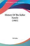 History Of The Keller Family (1905)