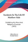 Incidents In The Life Of Matthew Hale