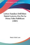 Lettere Familiari Dell'Abate Natale Lastesio, Ora Per La Prima Volta Pubblicate (1805)