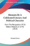 Memoirs By A Celebrated Literary And Political Character