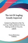 The Art Of Angling Greatly Improved