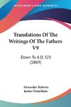 Translations Of The Writings Of The Fathers V9