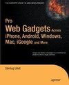 Pro Web Gadgets for Mobile and Desktop