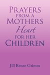 Prayers from a Mothers Heart for Her Children