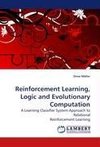 Reinforcement Learning, Logic and Evolutionary Computation