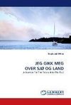 JEG GIKK MEG OVER SJØ OG LAND