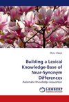 Building a Lexical Knowledge-Base of Near-Synonym Differences