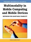 Multimodality in Mobile Computing and Mobile Devices