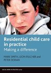 Residential child care in practice