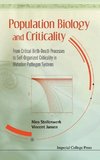 Population Biology and Criticality