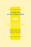 Conductors On The Yellow Label [Deutsche Grammophon]. 8 Discographies. Fritz Lehmann, Ferdinand Leitner, Ferenc Fricsay, Eugen Jochum, Leopold Ludwig, Artur Rother, Franz Konwitschny, Igor Markevitch.  [1998].