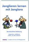 Jonglieren lernen mit Jongloro