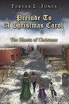 Prelude To A Christmas Carol