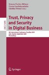 Trust, Privacy and Security in Digital Business