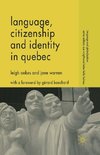 Language, Citizenship and Identity in Quebec