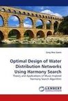 Optimal Design of Water Distribution Networks Using Harmony Search