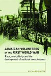 Jamaican Volunteers in the First World War