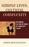 Simple Lives, Cultural Complexity