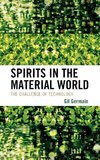 Spirits in the Material World