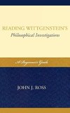 Reading Wittgenstein's Philosophical Investigations