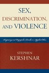 Sex, Discrimination, and Violence