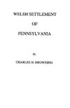 Welsh Settlement of Pennsylvania (1912)