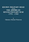 Known Military Dead During the American Revolutionary War, 1775-1783