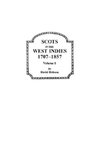 Scots in the West Indies, 1707-1857. Volume I