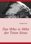 Das Who-is-Who der Teton Sioux