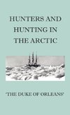 Hunters And Hunting In The Arctic