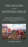 The Analysis Of The Hunting Field - Being A Series Of Sketches Of The Principal Characters That Compose One. The Whole Forming A Slight Souvenir Of The Season 1845-6