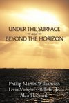 Under the Surface and Beyond the Horizon