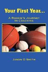 Your First Year...A Rookie's Journey In Coaching