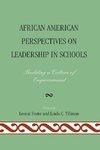 African American Perspectives on Leadership in Schools