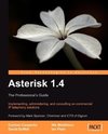 Asterisk 1.4 - the Professional's Guide