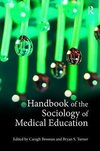 Brosnan, C: Handbook of the Sociology of Medical Education