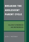 Breaking the Adolescent Parent Cycle