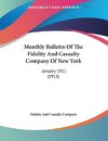 Monthly Bulletin Of The Fidelity And Casualty Company Of New York