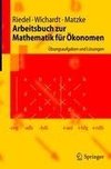 Arbeitsbuch zur Mathematik für Ökonomen