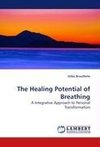 The Healing Potential of Breathing