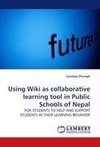 Using Wiki as collaborative learning tool in Public Schools of Nepal