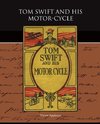 Tom Swift and His Motor-Cycle